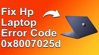 How To Fix The HP Laptop Error Code 0X8007025D - Meaning, Causes, & Solutions (Swiftly Fixed!)