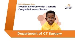 Noonan Syndrome with Cyanotic Congenital Heart Disease | Yashoda Hospitals Hyderabad