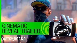 Watch Dogs 2 Trailer: Cinematic Reveal - E3 2016 | Ubisoft [NA]