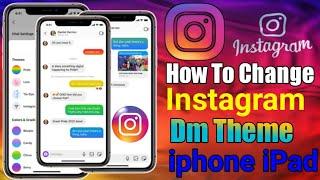 How To Change Instagram DM/chat Theme On iphone [ New 2022 Update ]