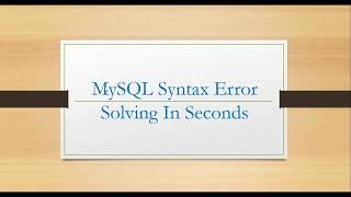 MySQL Syntax Error fixing in Seconds