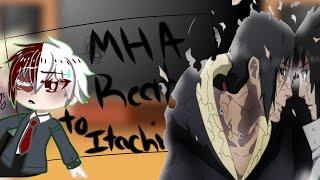 MHA React To Naruto Clan(S:1 Uchiha's)(P:2 Itachi)