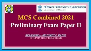 MPSC | MCS Combined 2021 Preliminary Exam Paper II (Reasoning & Maths) Solution | MIZORAM