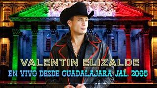 Valentín Elizalde En Vivo Desde Guadalajara Jal. 2005