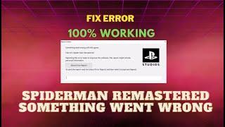 How to fix spiderman remastered something went wrong [working 100%]