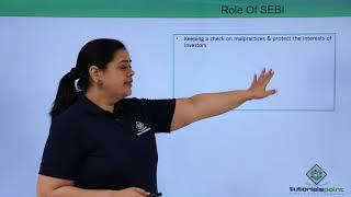 Class 12th – Securities and Exchange Board of India (SEBI) | Business Studies | Tutorials Point