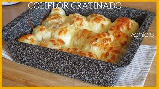 COLIFLOR GRATINADO | Deliciosa receta de Coliflor con Queso fundido que amarás