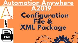 Configuration File in Automation Anywhere A2019| Read nodes from XML Configuration File | #23