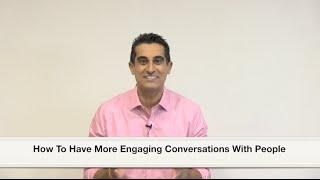 How to Have More Engaging Conversations with People