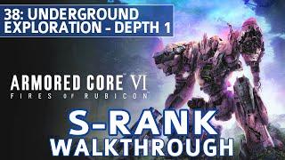 Armored Core 6 (VI) - Mission 38: Underground Exploration - Depth 1 S Rank Walkthrough