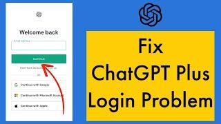 Can't Login to ChatGPT Plus - FIX ChatGPT Plus Login Error