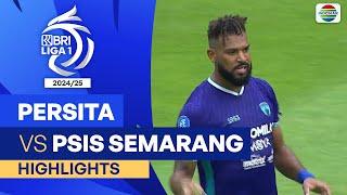 Persita VS PSIS Semarang - Highlights | BRI Liga 1 2024/25