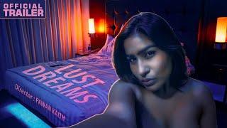 Lust Dreams | Official Trailer | Upcoming Movies 2018 | 22G Motion Pictures