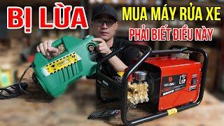 Khách Mua Máy Rửa Xe Gia Đình Đều Không Biết SỰ THẬT Này Và Bị Lừa Nhiều Quá Ngây Thơ