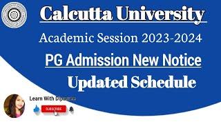 Calcutta University New Admission Schedule | Academic Session 2023 | PG Admission MA | M.SC | M.Com