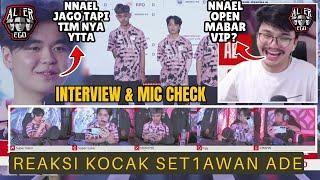 NNAEL OPEN MABAR VIP? REAKSI MAS ADE INTERVIEW & MIC CHECK BIGETRON ALPHA VS ALTER EGO MPL ID S14!