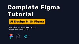 Figma Tutorial For UI Design