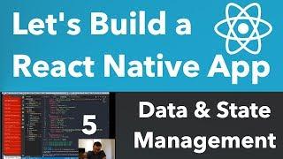 Let's Build a React Native App: Data & State Management