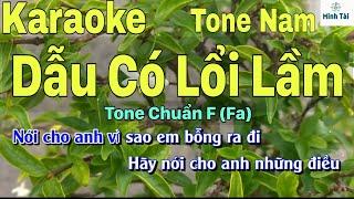 Dẫu Có Lỗi Lầm II Karaoke II Tone Nam Chuẩn II Beat Hay