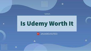 Is Udemy Courses Really Worth It ? Should You join Udemy Courses? Review