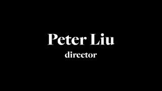 Peter Liu - Director's Reel 2022