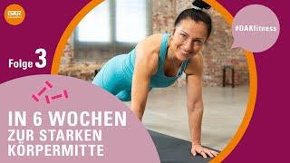 In 6 Wochen zur starken Körpermitte: Folge 3 | #DAKfitness | DAK-Gesundheit