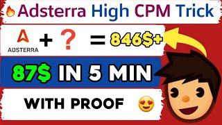 Adsterra Earning Trick ( 87$ in 5 Min ) // Adsterra High CPM trick