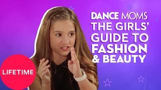 Dance Moms: The Girls' Guide to Life: Fashion (E6, P2) | Lifetime