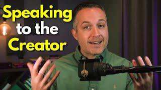 How to SPEAK With the Creator