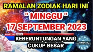 RAMALAN ZODIAK HARI INI MINGGU | 17 SEPTEMBER 2023 LENGKAP DAN AKURAT