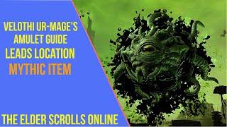 ESO Velothi Ur-Mage's Amulet Leads Location Guide