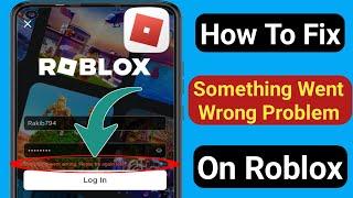 How to Fix "Something Went Wrong Please Try Again Later" Problem On Roblox (Updated 2024)