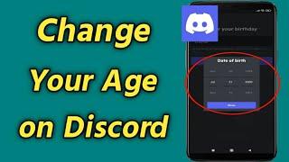How to Change Your Age on Discord Mobile | Change Discord Date of Birth