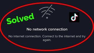 Fix Tiktok Network Problem-No Network Connection(No Internet Connection)