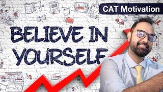 MBA Exam Motivation | You Are What You Believe Yourself To Be |  CAT 2024