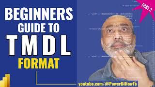 TMDL File Format: A Beginner's Guide in Power BI Developer Mode