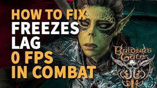 How to fix freezes lag Baldur's Gate 3