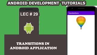 Transition Animation in Android Application | 29 | Android Development Tutorial for Beginners