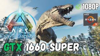 ARK Survival Ascended  GTX 1660 Super + Ryzen 5600