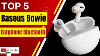 Best Baseus Bowie Earphone Bluetooth Reviews 2023