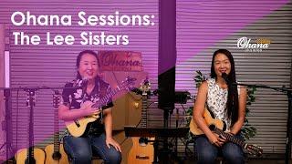 #OHANASESSIONS: The Lee Sisters Live Premiere September 2022