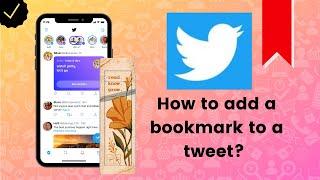 How to add a bookmark to a tweet on Twitter?