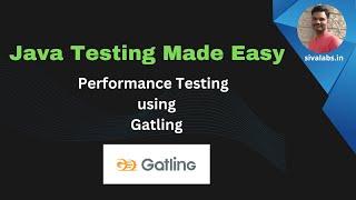 Java Testing Made Easy : Performance Testing using Gatling