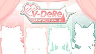 [ VTUBER GROUP DEBUT ] We are V-Dere!