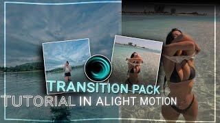 Transition Pack. Tutorial in Alight Motion.