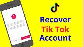 How to Reactivate / Recover Deleted Tik Tok Account