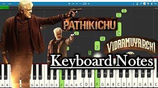 Pathikichu Song Keyboard Notes | Anirudh | Ajith Kumar | Vidaamuyarchi