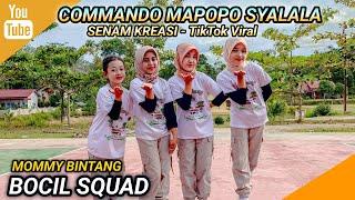 COMMANDO MAPOPO MBONA WAMESHA SYALALA | Senam kreasi - Tiktok Viral | BOCIL SQUAD | MOMMY BINTANG