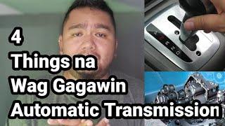 4 Things na Wag Gagawin sa pag Drive ng Automatic Transmission na Kotse