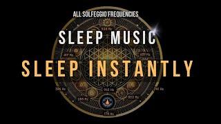 BLACK SCREEN SLEEP MUSIC  All 9 solfeggio frequencies  Fall Asleep Fast